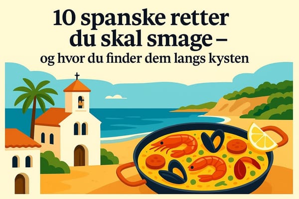 10 spanske retter du skal smage – og hvor du finder dem langs kysten